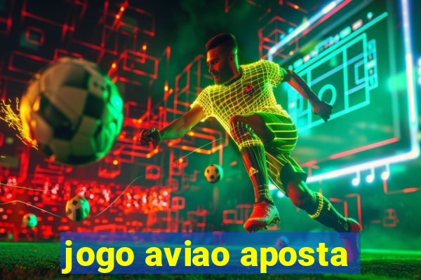 jogo aviao aposta